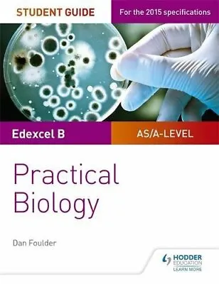 Edexcel A-level Biology Student Guide: Practical Biology (Edexcel As/A2 Biology • £3.07