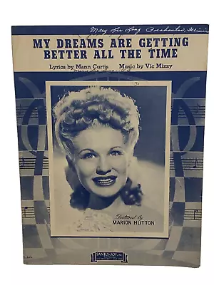 1944 My Dreams Are Getting Better All The Time Sheet Music Marion Hutton Cover  • $22