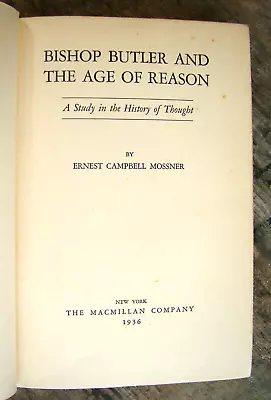 Bishop Butler And The Age Of Reason ~1936 HC~ Mossner Thought History Vintage • $22