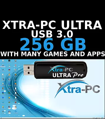 XTRA-PC ULTRA PRO 256 GB  USB Based Operating System  With FILE REZ  • $170