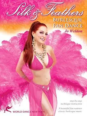 £40.55 • Buy Silk & Feathers: Burlesque Fan Dancing: Burlesque Instruction, Fa... - DVD  WCLN