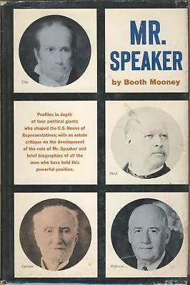 Mr. Speaker Booth Mooney Henry Clay Sam Rayburn 1964 HC 1st Edition Good Cond • $25