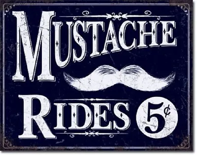 Mustache Rides 5 Cents TIN SIGN Wall Decor Metal Poster • $20.98