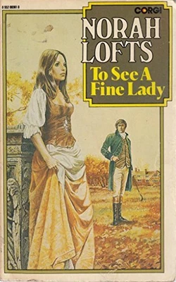 £3.11 • Buy To See A Fine Lady By Norah Lofts Book The Cheap Fast Free Post