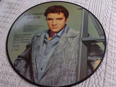Elvis Presley  Picture Disc  From Denmark  Ar-30020  Troubles • $19.99
