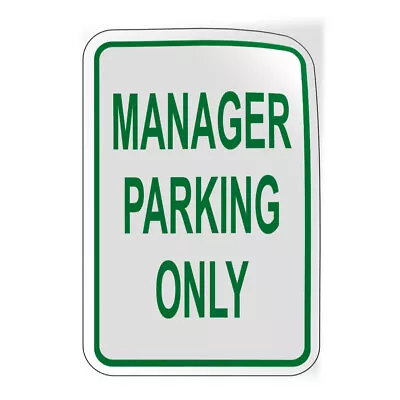 Vertical Vinyl Stickers Manager Parking Only Facility Safety Sign Label • $12.99