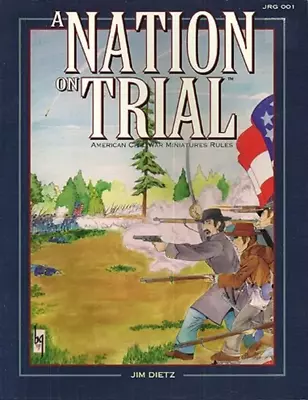 A Nation On Trial - American Civil War Miniatures Rules Jolly Roger Games NEW • $15