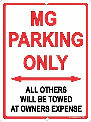 MG PARKING ONLY Sign 9 X12  METAL Car Truck Signs • $14.99