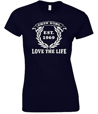 £12.99 • Buy Skin Girl T-Shirt Ladies Love The Life Original Design Skinhead Skingirl Est. 69