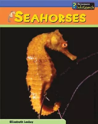 Sea Creatures: Sea Horses HB Laskey Elizabeth • £7.49