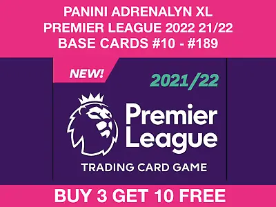 Panini Premier League Adrenalyn XL 2022 2021/22 Base Cards #10 - #189 • £0.99