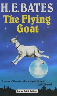 £4.61 • Buy The Flying Goat (Ulverscroft Large Print)-H. E. Bates