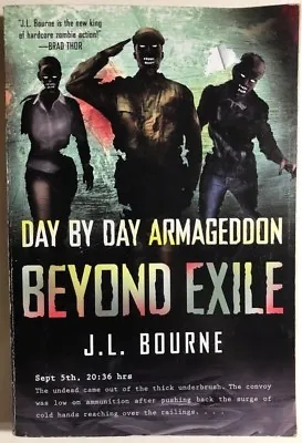 DAY BY DAY ARMAGEDDON Beyond Exile By J.L Bourne (2010) Gallery Zombie SC • £9.49