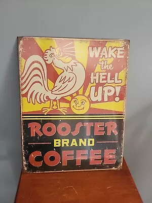 Rooster Brand Coffee Tin Metal Sign Kitchen Wake Up FUNNY NEW  Chicken USA • $8.45