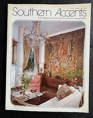 Southern Accents Magazine Fine Interiors And Garden Winter 1982 • $15.99