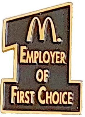 McDonald's Restaurant EMPLOYER OF FIRST CHOICE Lapel Pin (052723) • $6.95