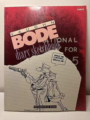 Vaughn Bode Diary Sketchbook Book Three 3  SC 1st Fantagraphics Books Edition • $22.99