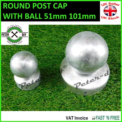 ROUND Silver GALVANISED Fence POST CAP CAPS Cover Top WITH BALL 51 / 101 Mm • £4.47