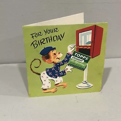 Vintage Birthday Card 50’s Topp’s Chewing Gum Wrapper Monkey Vending Machine • $9.99