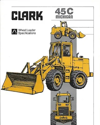 Clark Michigan 45C Wheel Loader Specifications Showroom Sales Brochure • $15