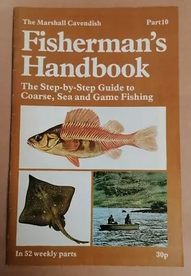 MAGAZINE - Marshall Cavendish Fisherman's Handbook (1977) Fishing Guide Pt #10 • £2.50