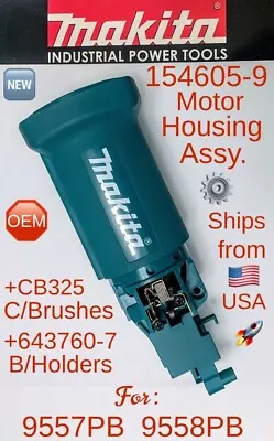 MAKITA 154605-9 OEM MOTOR HOUSING ASSY + Brush Holders + CB325 For 9557PB 9558PB • $21.95