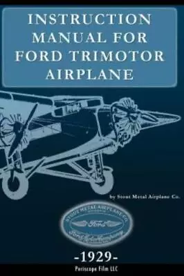 Instruction Manual For Ford Trimotor Airplane • $13.65