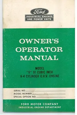 Ford Model V 91 Cubic Inch V-4 Cylinder OHV Engine Owner’s Operator Manual • $41.95