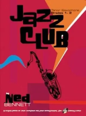 £3.51 • Buy Tenor Saxophone: Grades 1-2 (Jazz Club), Very Good Condition, Bennett, Ned (Auth