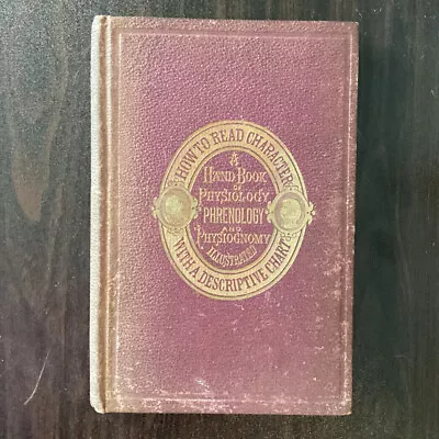 How To Read Character : A Handbook Of Physiology Phrenology | Vintage 1885 • $80