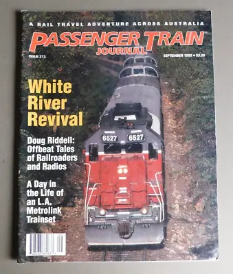 Passenger Train Journal- Sept 1995- White River Revival / LA Metrolink / Riddell • $4.88