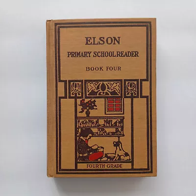 Antique 4th Grade Primer Elson Primary School Reader Book 4 Vintage • $0.99