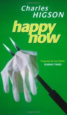 Happy Now Higson Charlie Used; Good Book • £2.23