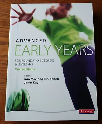 £20 • Buy SALE Advanced Early Years: For Foundation Degrees And Levels 4/5. New Condition.