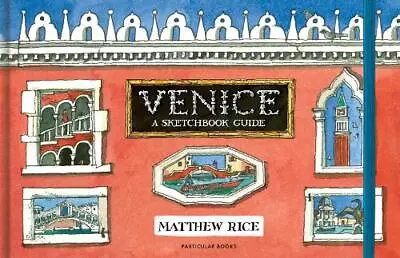 £16.36 • Buy Venice: A Sketchbook Guide By Rice, Matthew, NEW Book, FREE & FAST Delivery, (Ha