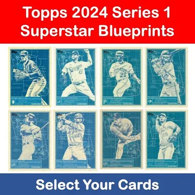 Topps 2024 Series 1 - Superstar Blueprints - Sb-1 To Sb-25  **select Your Card** • £3
