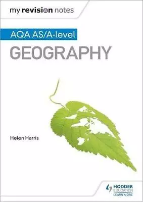 My Revision Notes: AQA AS/A-level Geography • £3.49