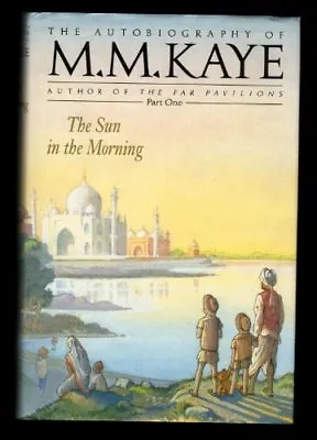 £3.26 • Buy The Sun In The Morning,M. M. Kaye