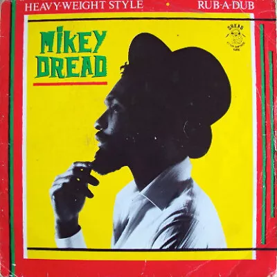 Mikey Dread - Heavy Weight Style / Rub-A-Dub (10 ) • £37.99