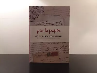 Pen To Paper Artists' Handwritten Letters 1st Edition 1st Printing 2016 • $15