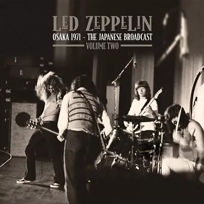 LED ZEPPELIN 'OSAKA 1971' (Volume 2) Double VINYL LP (PRE-ORDER) • $61.93