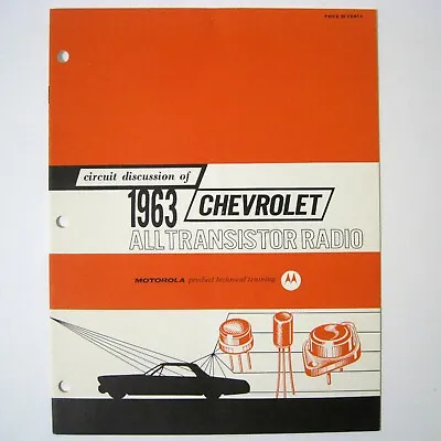 Motorola ® 1963 CHEVROLET ALL TRANSISTOR RADIO Circuit Description - Book © 1963 • $9.45