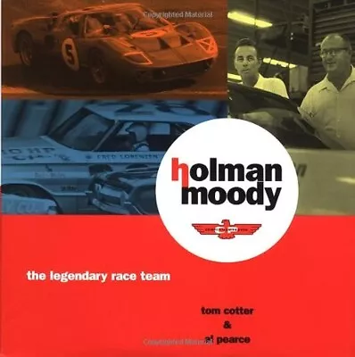 Holman Moody The Legendary Race Team By Tom Cotter & Al Pearce • $89