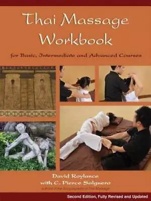 Thai Massage Workbook: For Basic Intermediate And Advanced Courses - GOOD • $15.92