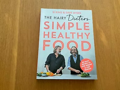 The Hairy Dieters Simple Healthy Food 80 Recipes  Printed 2022 • £4