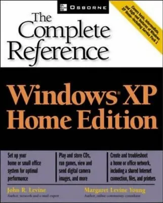 £4.18 • Buy Windows XP Home Edition (The Complete Reference) By John R. Levine, Margaret Le
