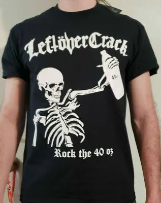Leftover Crack Rock The 40oz Skull Thrash Hardcore  Punk Rock Band T Shirt Tee • $19.99