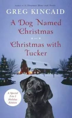 A Dog Named Christmas And Christmas With Tucker: Special 2-in-1 Holiday  - GOOD • $4.48