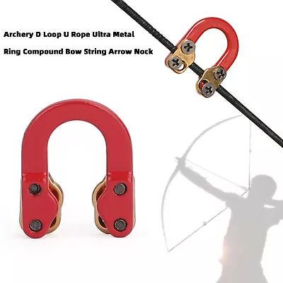 Archery D Loop U Rope Ultra Metal Ring Compound Bow String Arrow Nock • $16.88