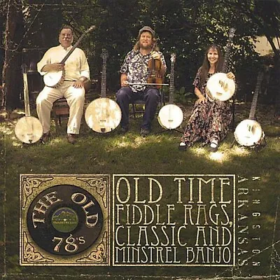 Old Time Fiddle Rags & Minstrel Banjo By Old 78's (CD 2008) • $10.99